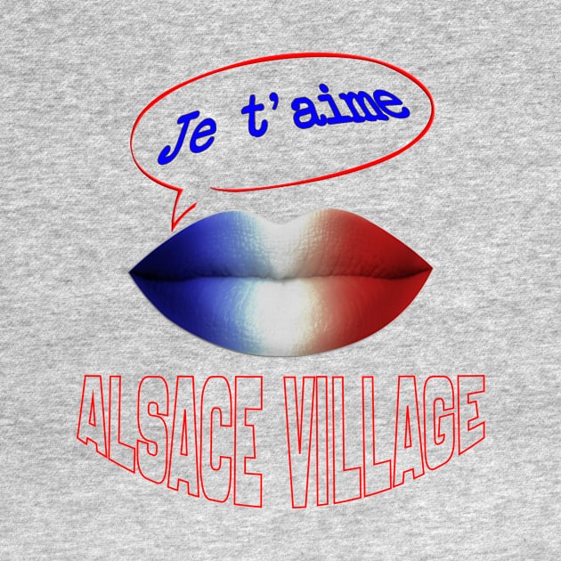 JE TAIME ALSACE VILLAGE by ShamSahid